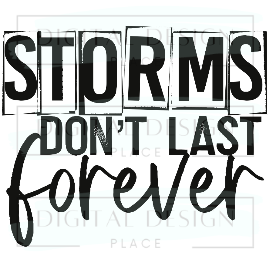 Storms Don't Last Forever AwareA45