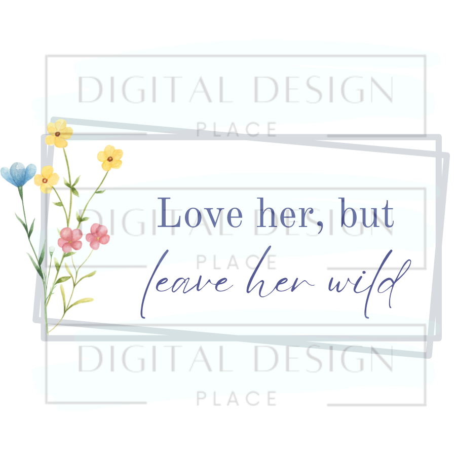 Leave her Wild WoWW4