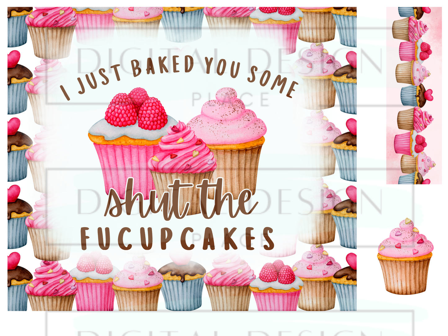 Shut The Fucupcakes WrB27