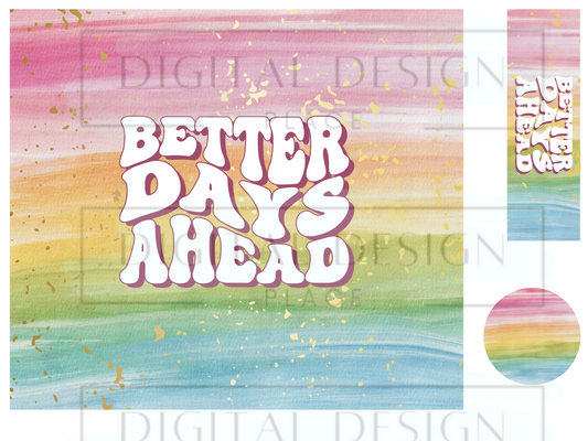 Better Days Ahead WrB31